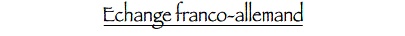 Echange franco-allemand